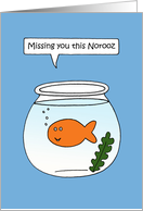 Missing You at Norooz Talking Goldfish in it’s Bowl card