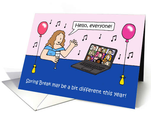 Spring Break Virtual Get Together Cartoon Lady on a Computer card