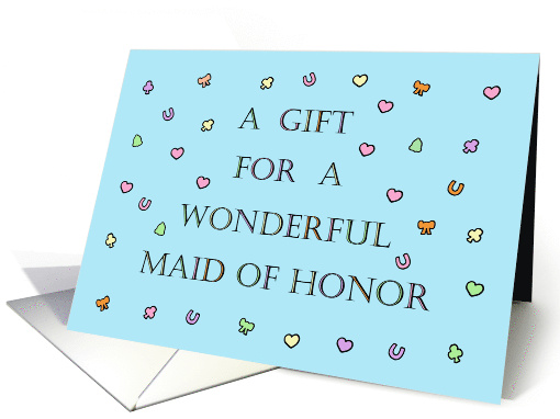 A Gift for a Wonderful Maid of Honor Confetti and Lettering card