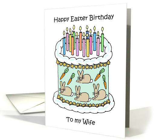 Easter Birthday for Wife Cake Candles and Bunny Decorations card