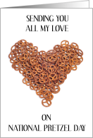 National Pretzel Day April 26th Pretzel Hearts card