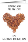 National Pretzel Day April 26th Pretzel Hearts card