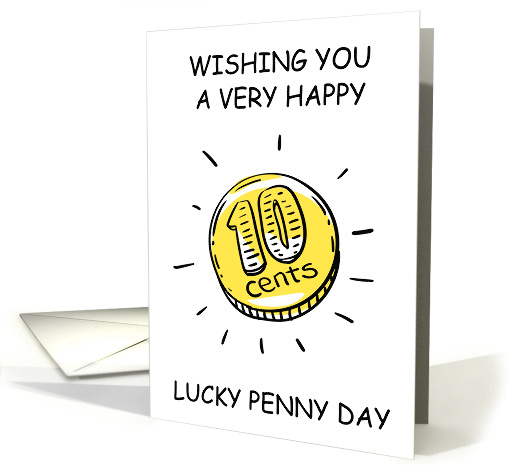 Lucky Penny Day May 23rd Cartoon 10 Cents card (1734904)