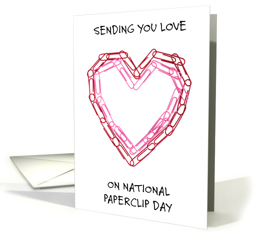 National Paperclip Day May 29th Paperclip Hearts card (1735296)