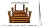 Congratulations on Crossing Over Ceremony Wooden Bridge card