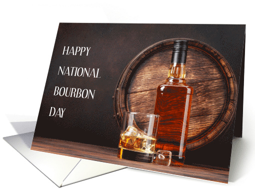 National Bourbon Day June 14th Bottle Glass and Oak Cask card