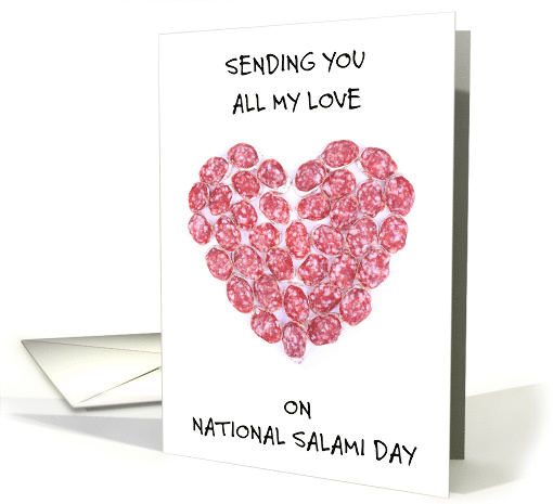 National Salami Day September 7th Heart Shaped Salami Slices card