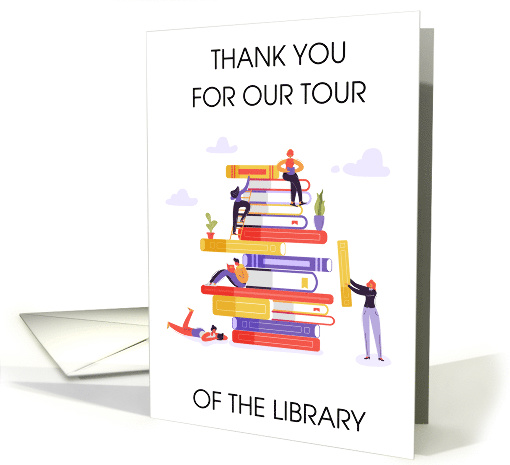 Thank You for Our Tour of the Library card (1744956)