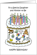 Daughter and Mother to Be Happy Birthday Decorated Cake card
