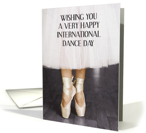 International Dance Day April 29th Ballet Dancer card (1745410)
