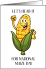 National Maize Day November Smiling Cartoon Corn on the Cob card