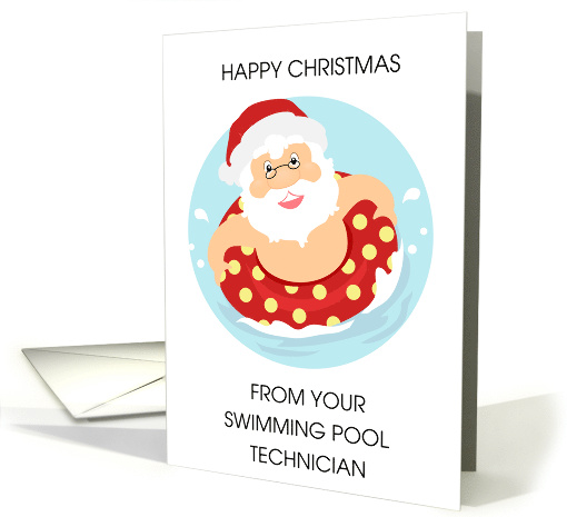 Happy Christmas to Swimming Pool Technician Santa Floatie card