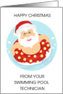 Happy Christmas to Swimming Pool Technician Santa Floatie card