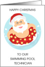 Happy Christmas to Swimming Pool Technician Santa Floatie card