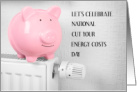 National Cut Your Energy Costs Day January 10th card