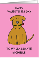 Happy Valentine’s Day to Classmate Cute Puppy to Customise any Name card