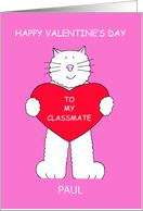 Happy Valentine’s Day Classmate Cute White Cat to Customise any Name card