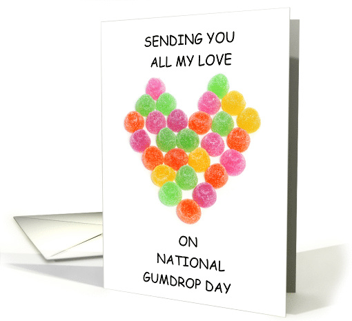 National Gumdrop Day February 15th Gumdrop Heart card (1759148)