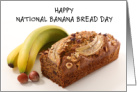 National Banana Bread Day February 23rd Bananas Nuts and Loaf card