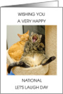 National Let’s Laugh Day March 19th Cats Laughing card