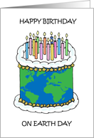 Happy Birthday on Earth Day Cake and Candles card