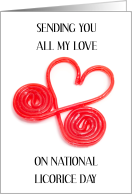 National Licorice Day April 12th Heart Shaped Candy card