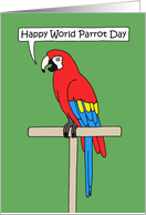 World Parrot Day May 31st Talking Bird card
