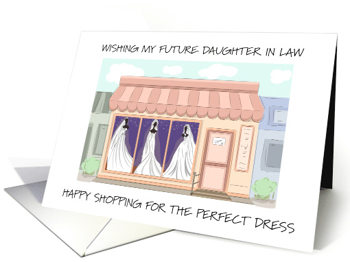 Good Luck Shopping for the Perfect Wedding Dress Future... (1786694)