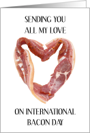 International Bacon Day September 2nd Bacon Heart card