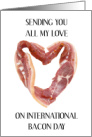 International Bacon Day September 2nd Bacon Heart card