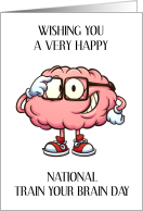 National Train Your Brain Day October 13th card