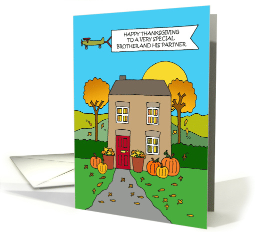 Happy Thanksgving to Brother and His Partner Autumnal House card