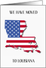 New Address in Louisiana We Have Moved American Flag card