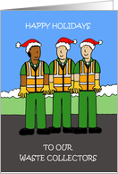 Happy Holidays to Waste Collectors card