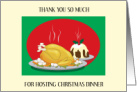 Thank you for Hosting Christmas Dinner card