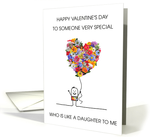 Happy Valentines Day to Someone Who is Like a Daughter to Me card