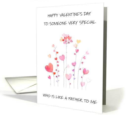 Happy Valentine's Day to Someone Who is Like a Father to Me card