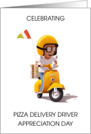Pizza Delivery Driver Appreciation Day April 20th card