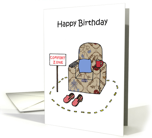 Happy Birthday for Him Comfort Zone Humor card (1845498)