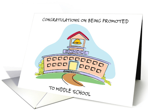 Congratulations on Being Promoted to Middle School card (1852720)