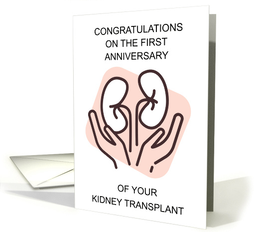 Congratulations First Anniversary of Kidney Transplant card (1859972)