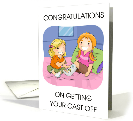 Congratulations on Getting Your Cast Off for a Girl card (1862478)