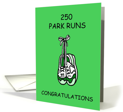 Congratulations 250th Park Run card (1892306)
