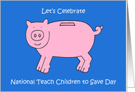 National Teach Children to Save Day April card