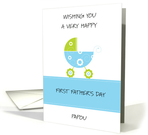 Happy First Father's Day Papou card (1923660)