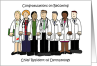 Congratulations on Becoming Chief Resident of Dermatology