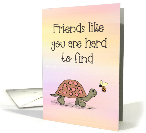 Friendship Thank You for Always Being There Turtle and Bee card