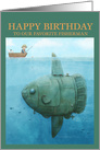Happy Birthday to our Favorite Fisherman card