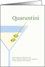 Quarantini, Drink, Quarantine Thinking of You, Silly Greeting card