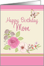 Happy Birthday Mom, Pink Flowers with Butterfly card